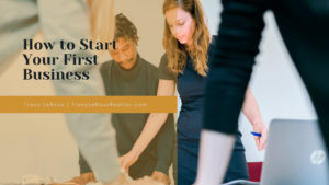 Tracy Leroux How To Start Your First Business (1)